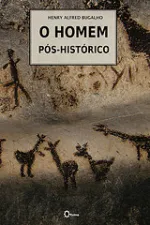 Cover of O Homem Pós-Histórico