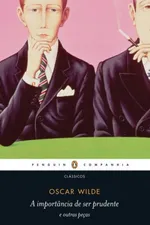 Cover of A importância de ser prudente e outras peças