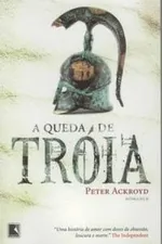Cover of A queda de Tróia