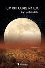 Cover of UM RIO CORRE NA LUA