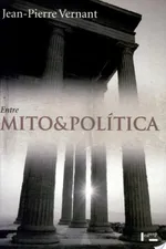 Cover of Entre Mito e Política