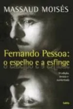 Cover of Fernando Pessoa: o espelho e a esfinge