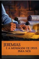 Cover of Jeremias e a mensagem de Deus para nós