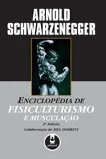 Cover of Enciclopédia de Fisiculturismo e Musculação