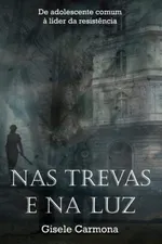 Cover of Nas trevas e na luz