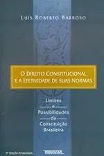 Cover of O Direito Constitucional e a Efetividade de Suas Normas