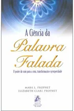 Cover of A Ciência da Palavra Falada