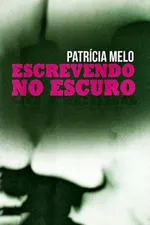 Cover of Escrevendo no escuro