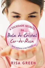 Capa de A Sociedade Secreta da Bola de Cristal Cor-de-rosa