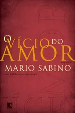 Cover of O vício do amor