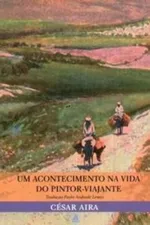 Cover of Um acontecimento na vida do pintor-viajante