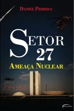 Cover of Setor 27  Ameaça Nuclear