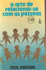Cover of A Arte de Relacionar-se com as Pessoas