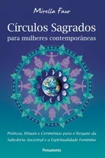Cover of Círculos Sagrados para Mulheres Contemporâneas