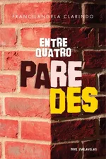 Cover of Entre Quatro Paredes