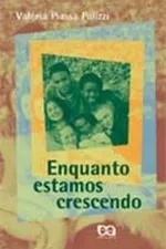 Cover of Enquanto estamos crescendo