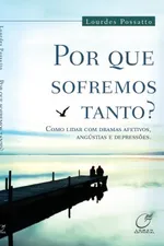 Cover of Por Que Sofremos Tanto?