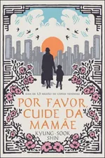 Cover of Por favor, Cuide da Mamãe