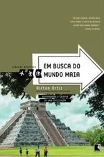 Cover of Em Busca do Mundo Maia