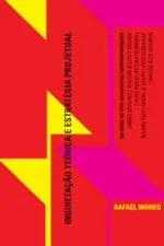 Cover of Inquietação Teórica e Estratégia Projetual na Obra de Oito Arquitetos Contemporâneos