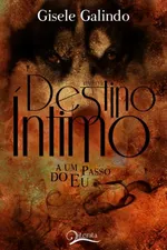 Cover of Destino Íntimo - Livro 2