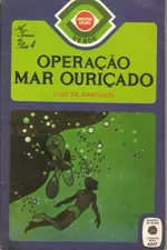 Cover of Operação Mar Ouriçado (A Turma do Posto 4 # 7)