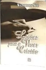 Cover of Lições Para o Viver Cristão