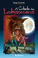 Cover of A Cidade dos Lobisomens