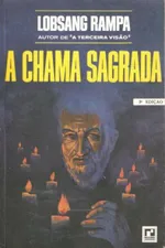 Cover of A Chama Sagrada