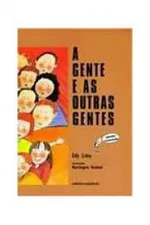 Cover of A GENTE E AS OUTRAS GENTES