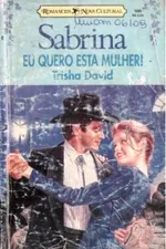 Cover of Eu Quero Esta Mulher!