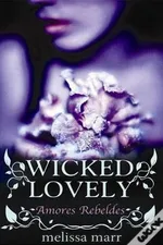 Cover of Wicked Lovely: Amores Rebeldes