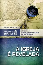 Cover of Alimento Diário - A Igreja é Revelada
