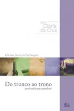 Cover of Do Tronco ao Trono