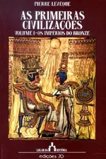 Cover of As primeiras civilizações - Vol. 1 : Os Impérios do Bronze