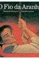 Cover of O Fio da Aranha