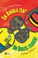 Cover of Em Angola tem? No Brasil também!