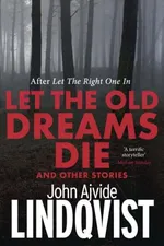 Cover of Let the Old Dreams Die