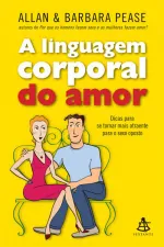 Cover of A linguagem corporal do amor