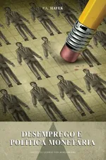 Cover of Desemprego e política monetária