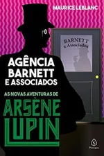 Cover of Agência Barnett e Associados : As Novas Aventuras de Arsène Lupin