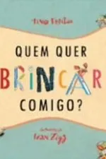Cover of Quem Quer Brincar Comigo