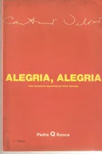 Cover of Alegria, Alegria