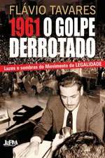 Cover of 1961 - O Golpe Derrotado