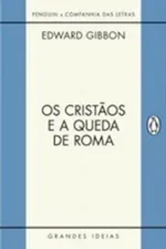 Cover of Os Cristãos e a Queda de Roma