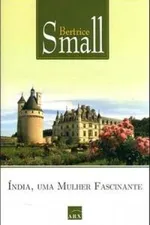 Cover of Índia, Uma Mulher Fascinante