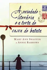 Cover of A sociedade literária e a torta de casca de batata