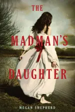 Cover of The Madman's Daughter