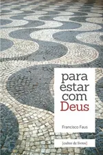 Cover of Para estar com Deus