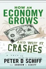 Cover of How an Economy Grows and Why it Crashes